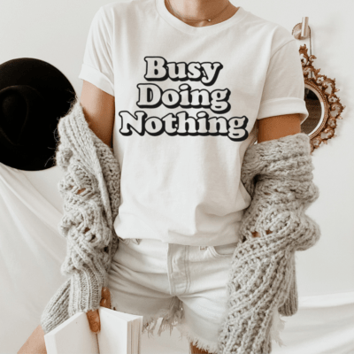 Busy Doing Nothing Graphic Tee