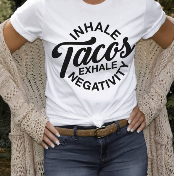 Inhale Tacos Exhale Negativity Graphic Tee