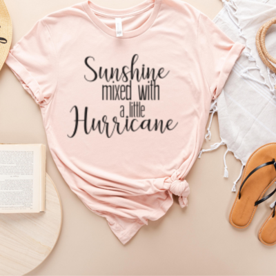 Sunshine Mixed With A Little Hurricane Graphic Tee