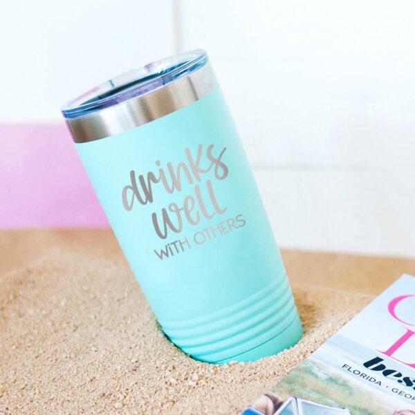 Drinks Well With Others 20 Oz. Tumbler