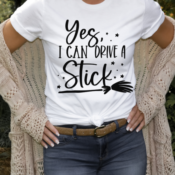 Yes I Can Drive A Stick Graphic Tee