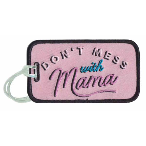 Don't Mess With Mama Luggage Tag